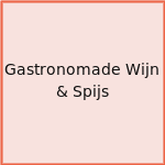 Gastronomade Wijn & Spijs